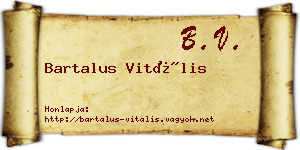 Bartalus Vitális névjegykártya